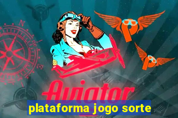 plataforma jogo sorte