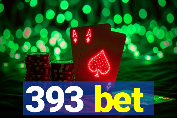 393 bet