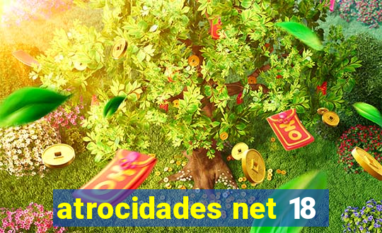 atrocidades net 18