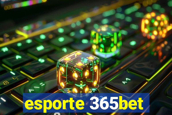 esporte 365bet