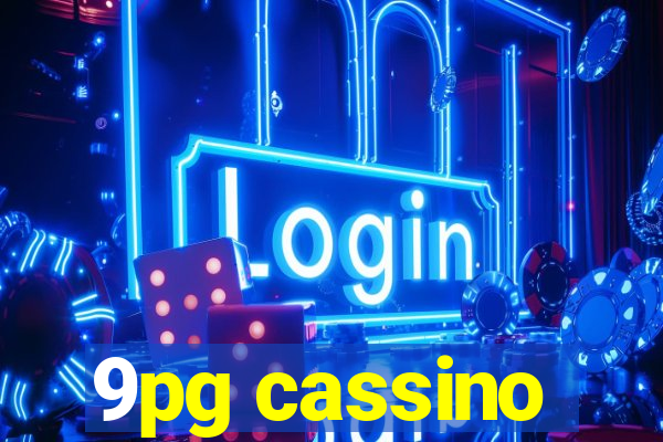 9pg cassino