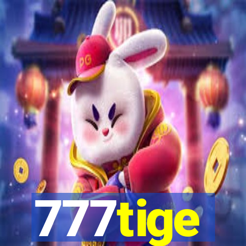 777tige