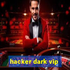 hacker dark vip