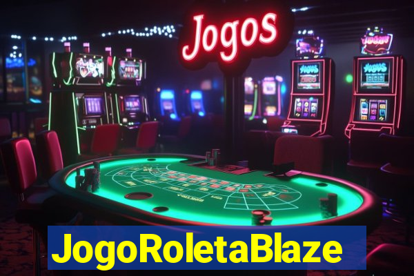 JogoRoletaBlaze