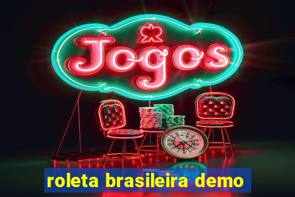 roleta brasileira demo