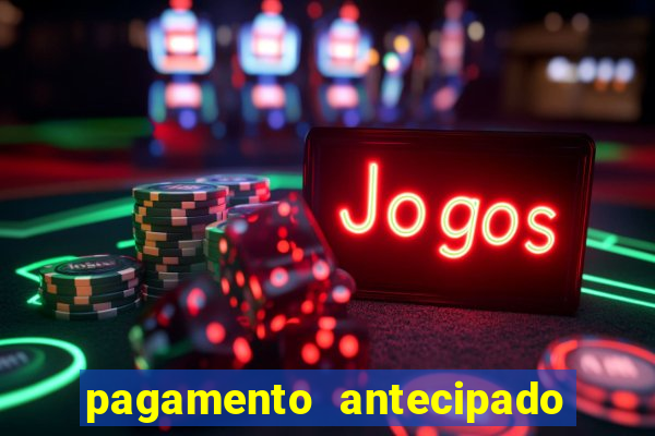 pagamento antecipado na estrela bet