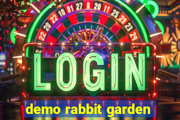 demo rabbit garden