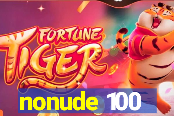 nonude 100