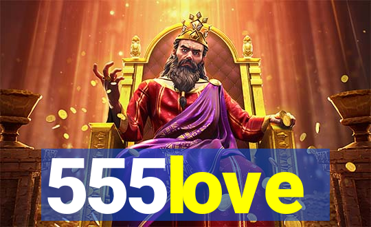 555love