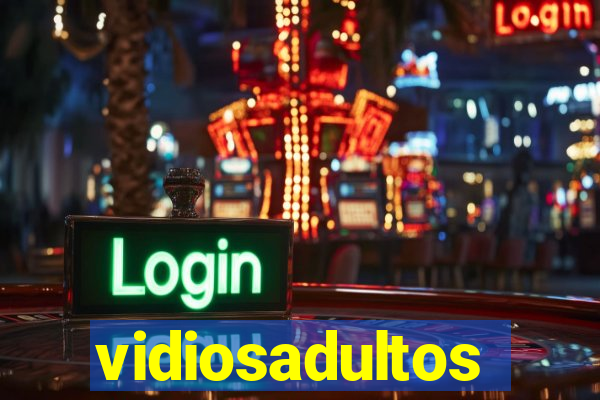 vidiosadultos