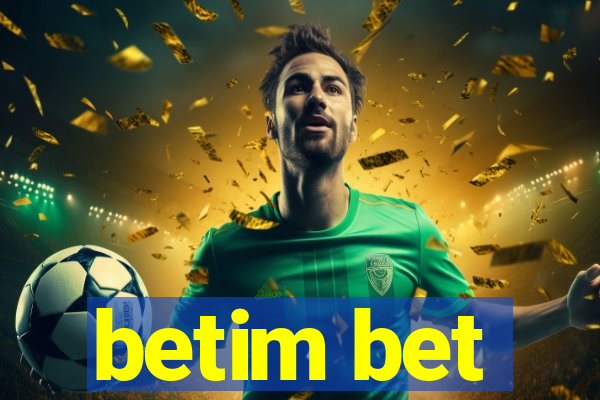 betim bet