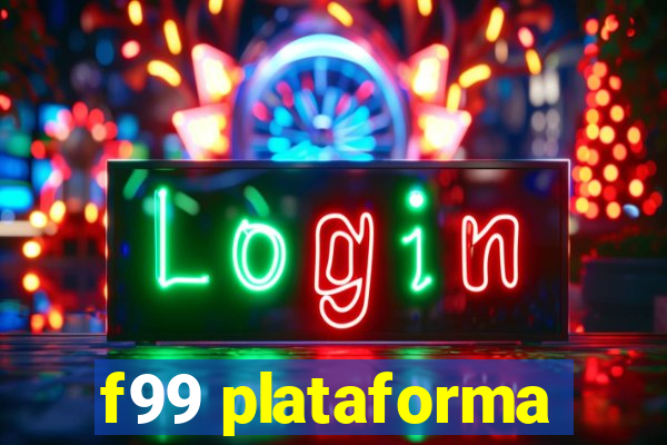 f99 plataforma