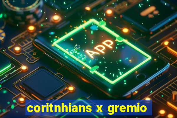 coritnhians x gremio