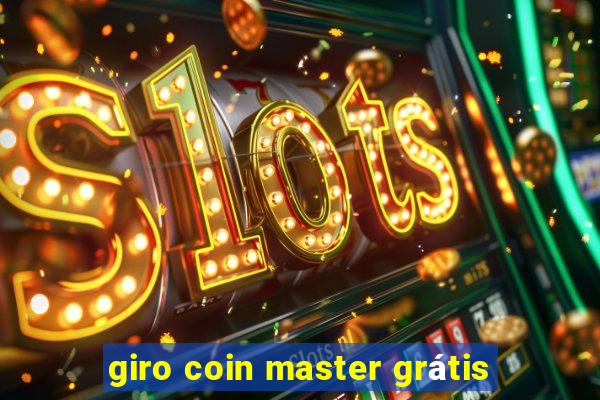 giro coin master grátis