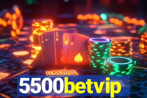 5500betvip