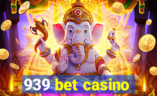 939 bet casino