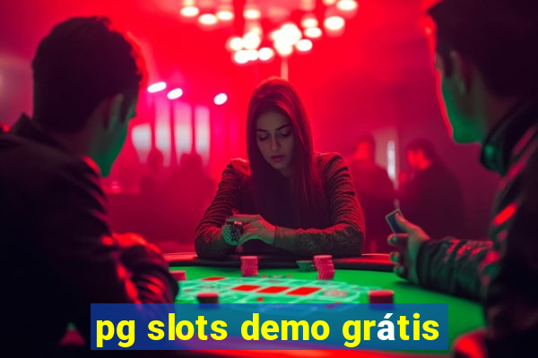 pg slots demo grátis