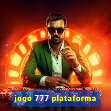 jogo 777 plataforma