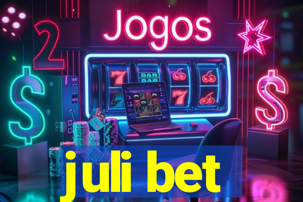 juli bet