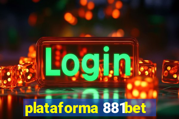 plataforma 881bet