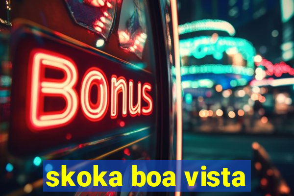 skoka boa vista