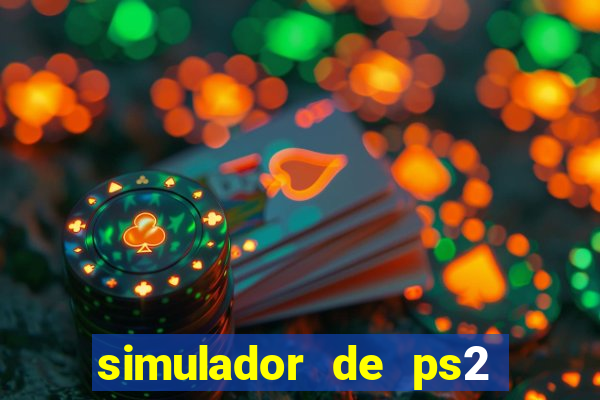 simulador de ps2 para pc