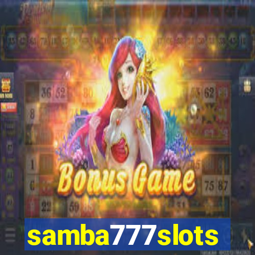 samba777slots