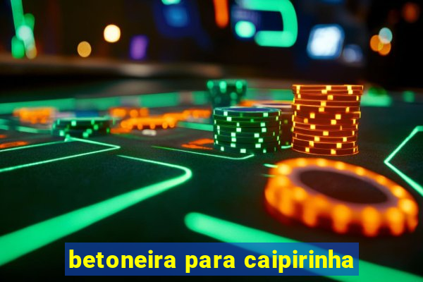 betoneira para caipirinha