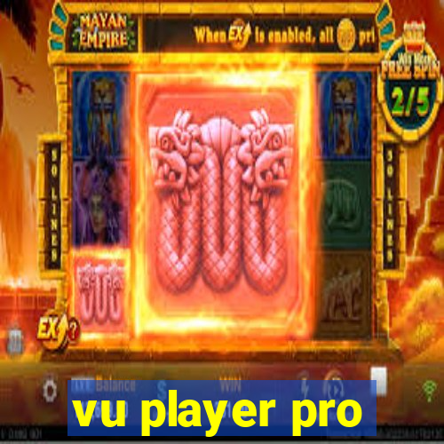 vu player pro