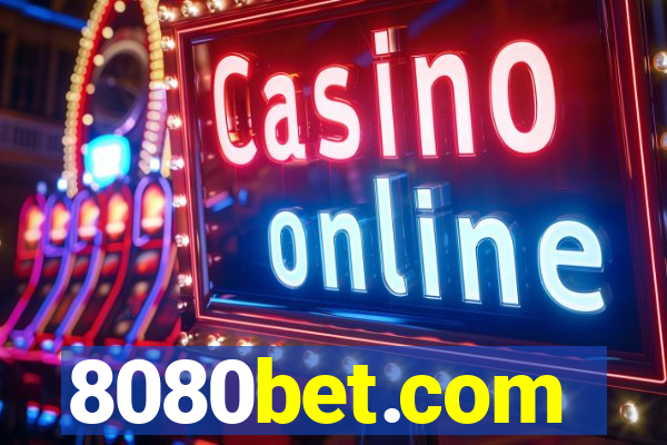 8080bet.com