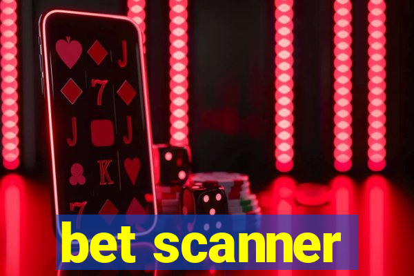 bet scanner