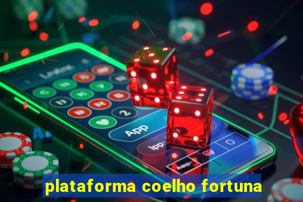 plataforma coelho fortuna