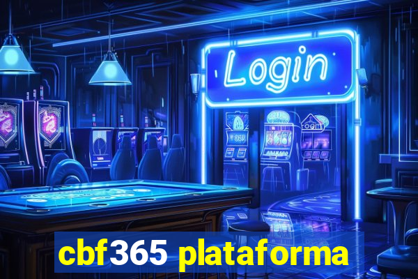 cbf365 plataforma