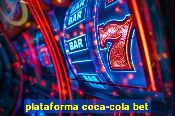 plataforma coca-cola bet