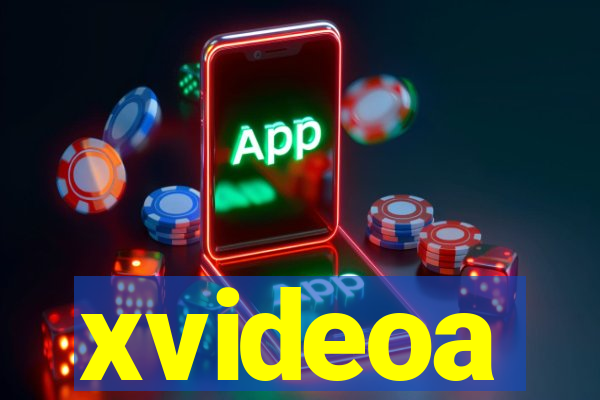 xvideoa