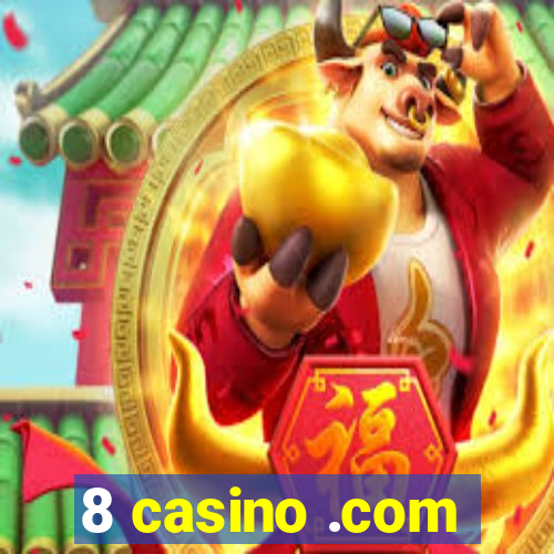 8 casino .com