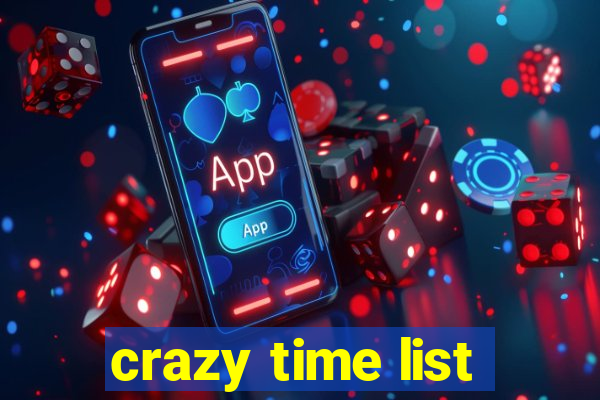 crazy time list