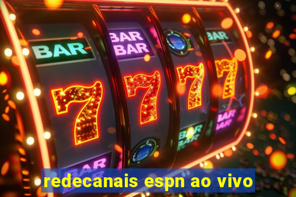 redecanais espn ao vivo