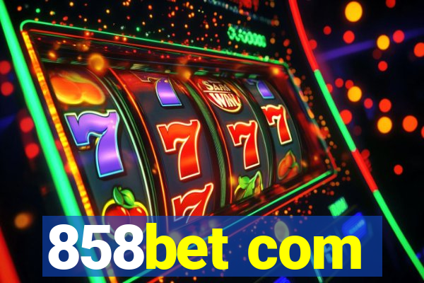 858bet com