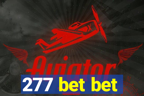 277 bet bet