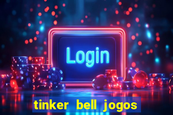 tinker bell jogos do refugio das fadas completo dublado