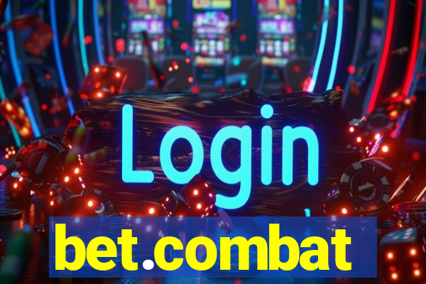 bet.combat