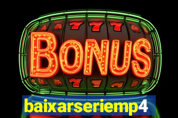 baixarseriemp4