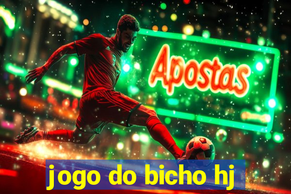 jogo do bicho hj