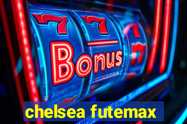 chelsea futemax