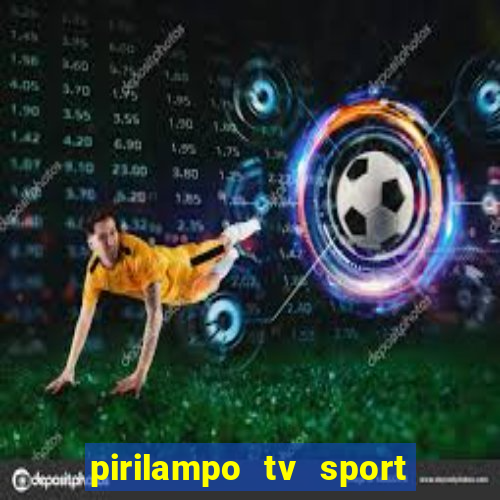 pirilampo tv sport tv 5