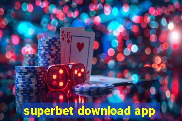 superbet download app