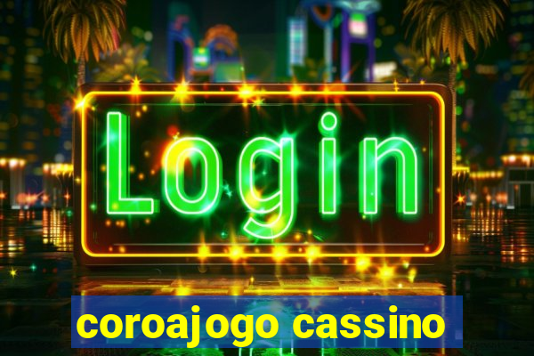 coroajogo cassino