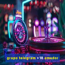 grupo telegram +18 amador