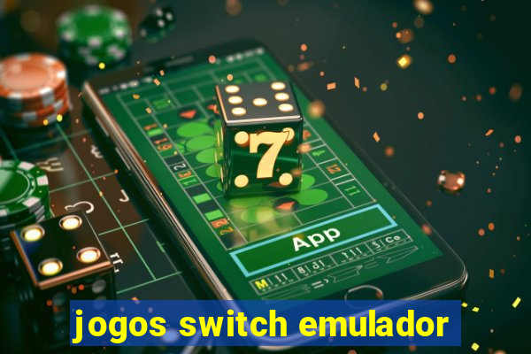 jogos switch emulador